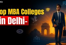 Top MBA Colleges in Delhi 2025 : Know Fees, Exam & Placement Top MBA Colleges in Delhi