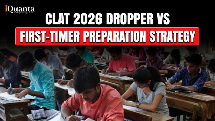 CLAT 2026 Dropper vs. First-Timer Preparation Strategy
