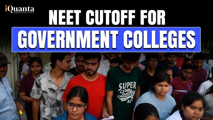 NEET Cutoff for Government Colleges