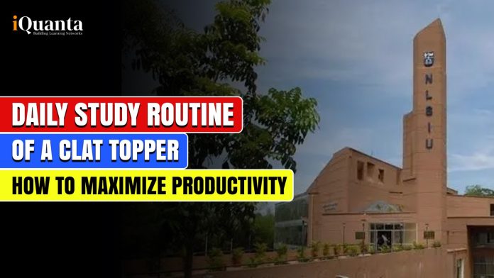 Daily Study Routine of a CLAT Topper
