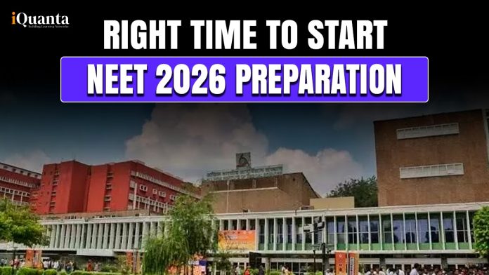 Right Time to Start NEET 2026 Preparation
