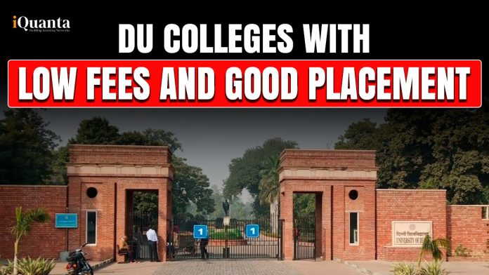DU Colleges With Low Fees and Good Placement, Check Complete Details