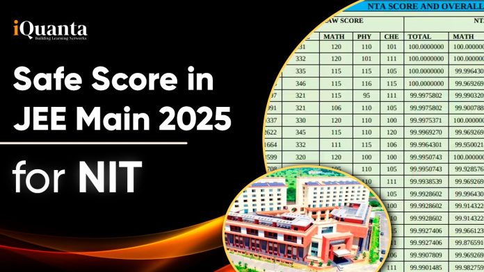 Safe Score in JEE Main 2025 for NIT