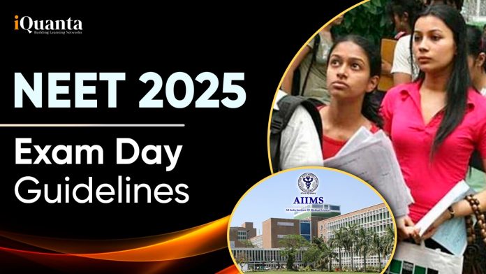 NEET 2025 Exam Day Guidelines