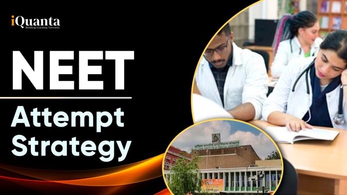 NEET Attempt Strategy