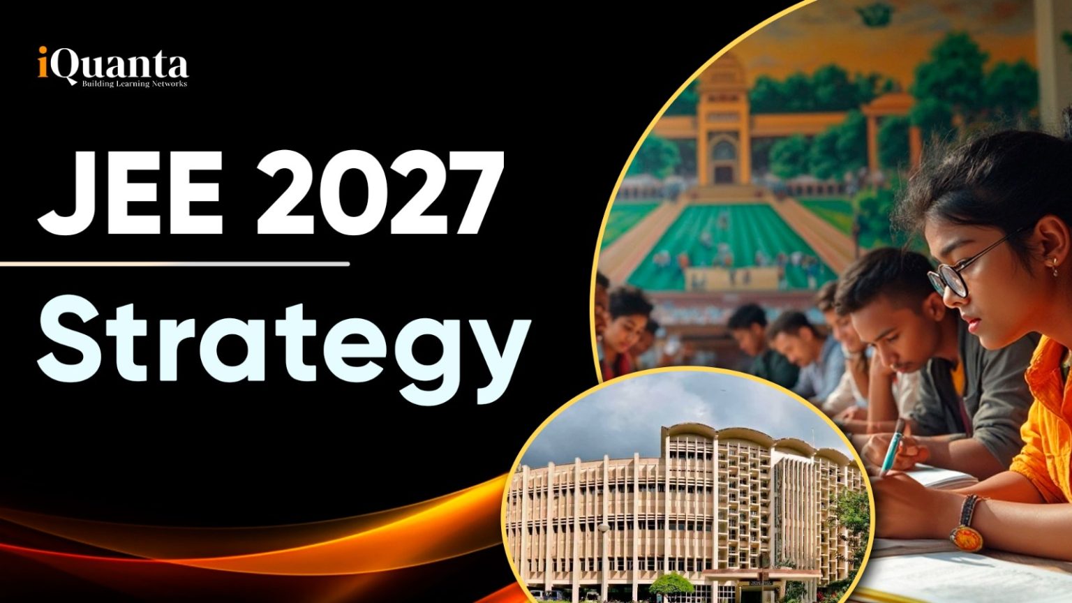 Jee 2027 Strategy 2 Year Roadmap Iquanta