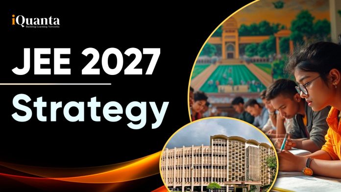 JEE 2027 Strategy