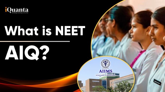 What is NEET AIQ?