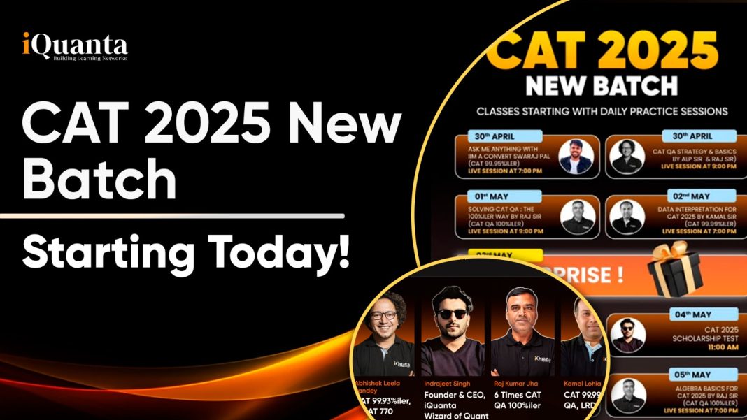 CAT 2025 New Batch Classes Starting Today - iQuanta