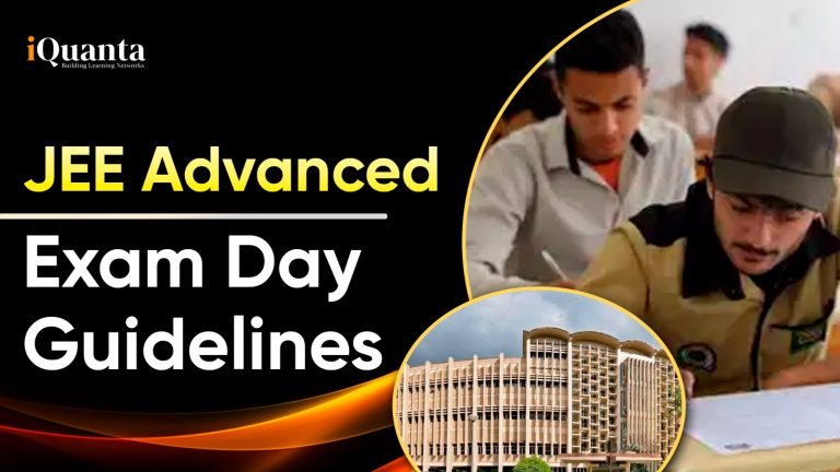 JEE Advanced Exam Day Guidelines - iQuanta
