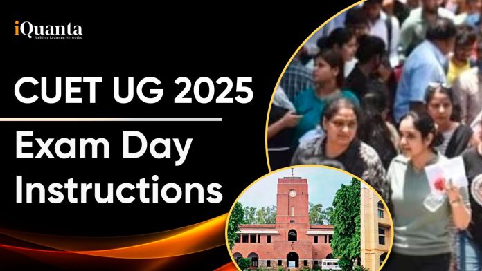 CUET UG 2025 Exam Day Instructions, Guidelines, Do’s & Don'ts