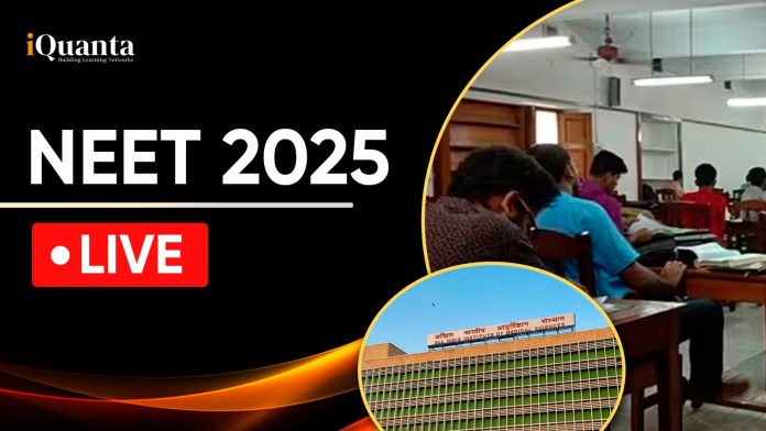 NEET 2025 Live Updates