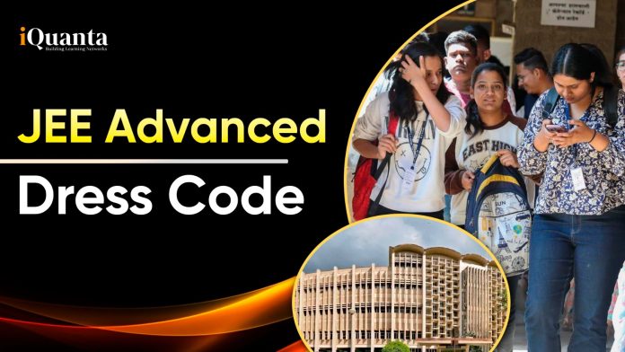 JEE Advanced Dress Code