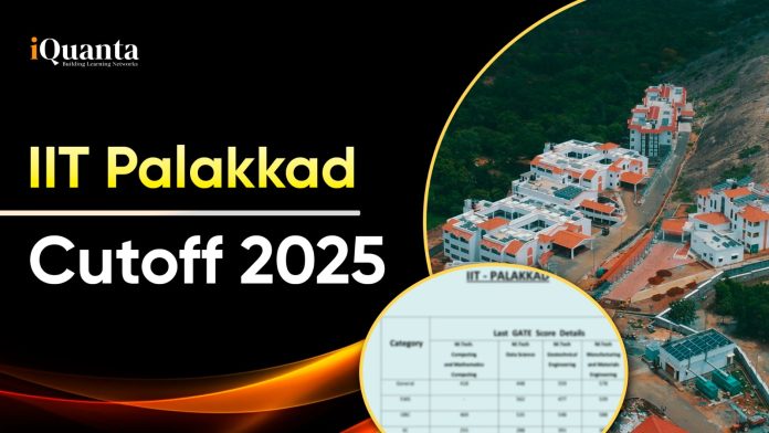 IIT Palakkad Cutoff 2025