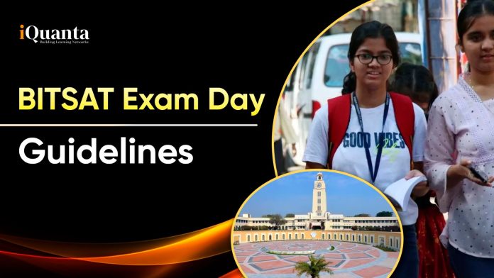 BITSAT Exam Day Guidelines