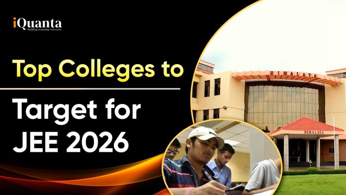 Top Colleges to Target for JEE 2026