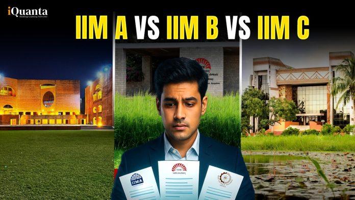 IIM A vs. IIM B vs. IIM C
