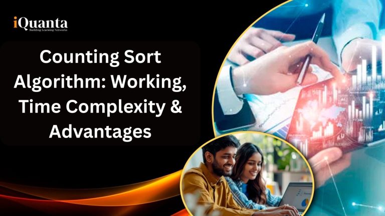 Counting Sort Algorithm : Working, Advantages and Applications - iQuanta