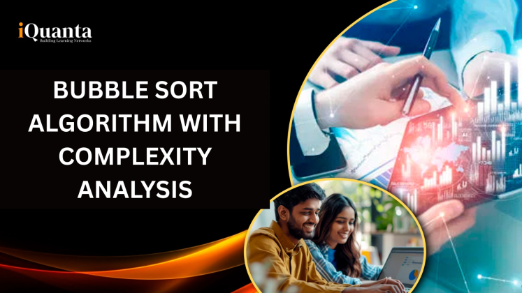 Bubble Sort Algorithm with Complexity Analysis - iQuanta