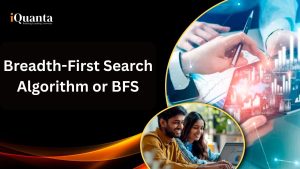 Breadth First Search Algorithm or BFS - iQuanta