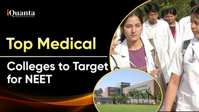 Top Medical Colleges to Target for NEET