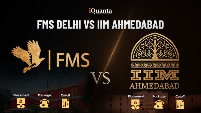 FMS Delhi vs IIM Ahmedabad