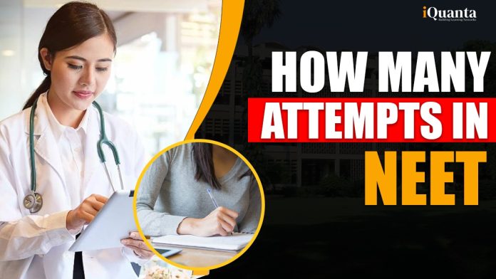 How Many Attempts In NEET 2026