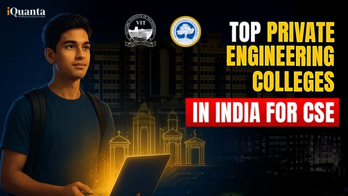 Top private engineering colleges in India for CSE