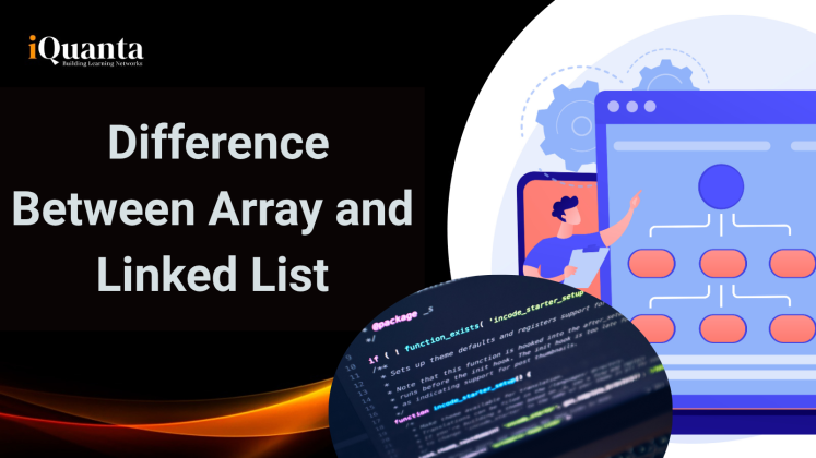 Difference Between Array and Linked List - iQuanta