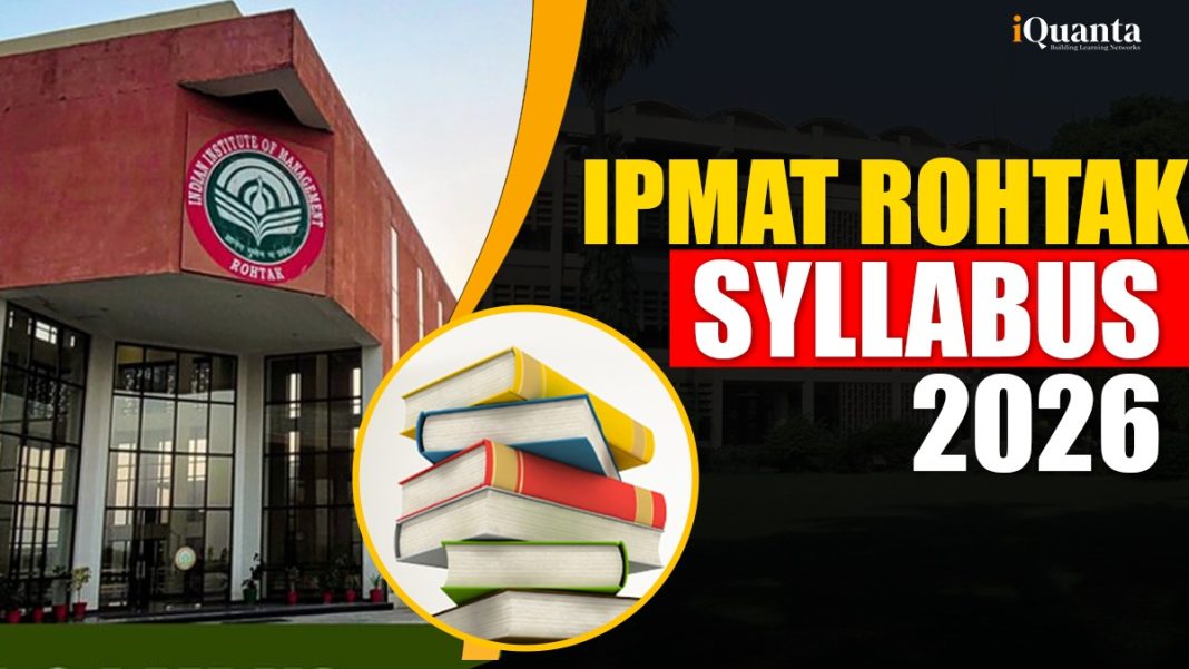 IPMAT Rohtak Syllabus 2026 - Section Wise Syllabus, Preparation Tips ...