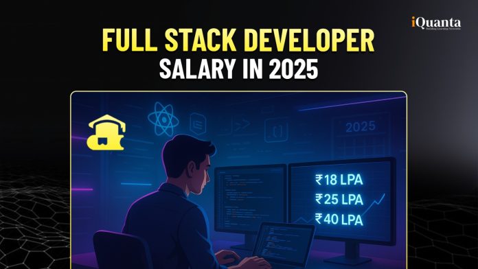 Full Stack Developer Salary