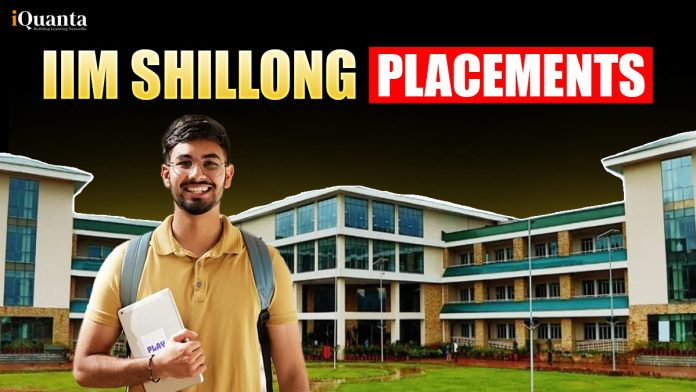 IIM Shillong Placements
