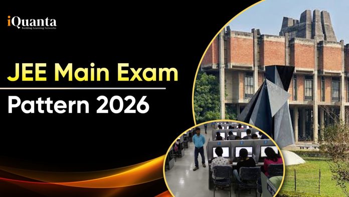 JEE Main Exam Pattern 2026