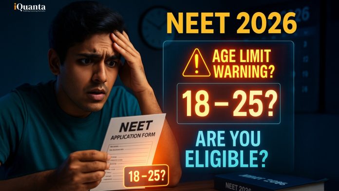 NEET 2026 Age Limit