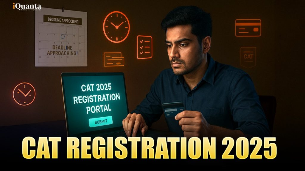 CAT Registration 2025 Begins On Aug 1! Know Steps to Register, Fees ...