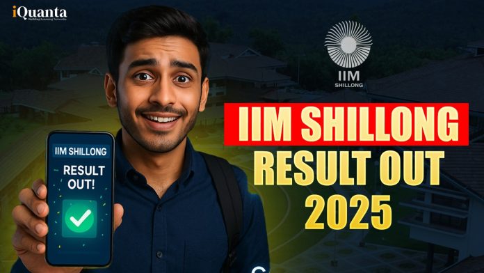 IIM Shillong Result 2025 Out