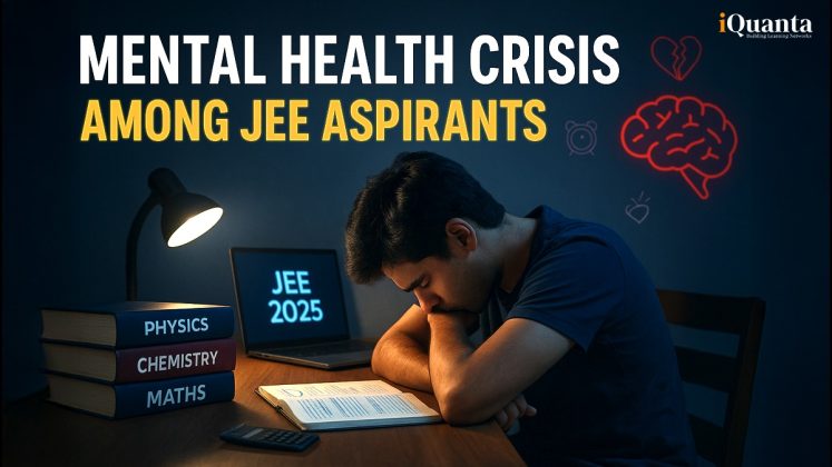 Mental Health Crisis Among JEE Aspirants – Nobody Talks About It - iQuanta
