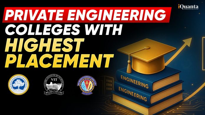 Top 10 Private Engineering Colleges with Highest Placement