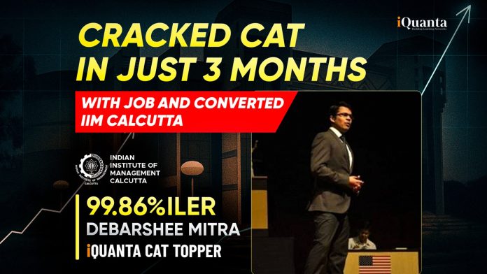 IIM Calcutta Convert - CAT Topper Journey