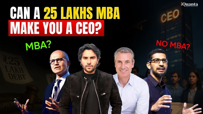 Can a 25 Lakh MBA Make You a CEO?
