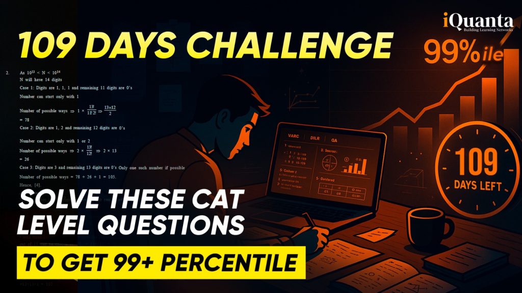 109 Days to CAT 2025 - Solve These CAT Level Questions to Get 99 ...