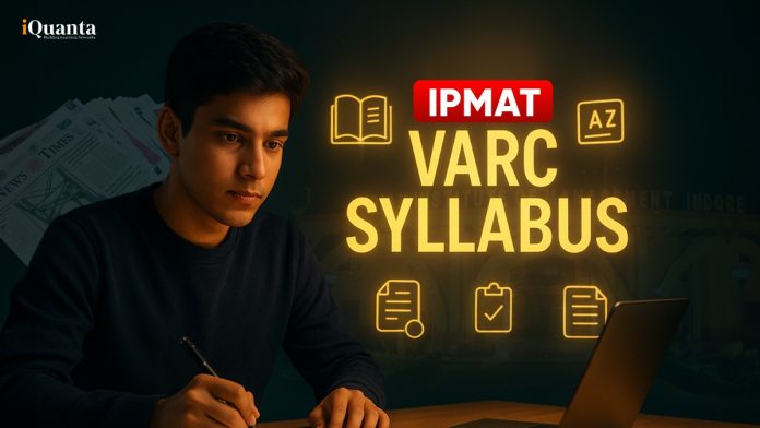 IPMAT Indore VARC Syllabus 2026