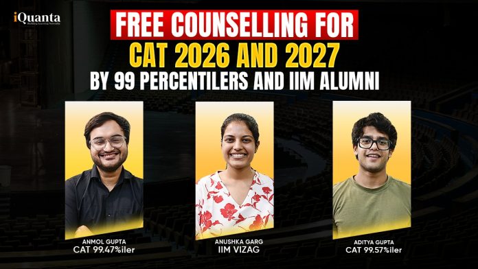 Free Counselling for CAT 2026 and 2027 by 99 Percentilers and IIM Alumni