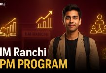 IIM Ranchi IPM Program – Dates, Eligibility, Cutoff, Admission and More IIM Ranchi IPM Program