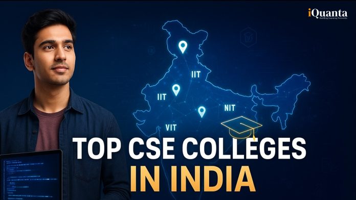 Top CSE Colleges in India