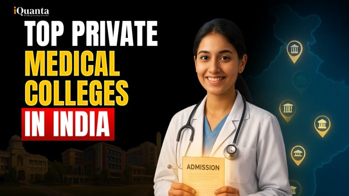 Top Private Medical Colleges in India