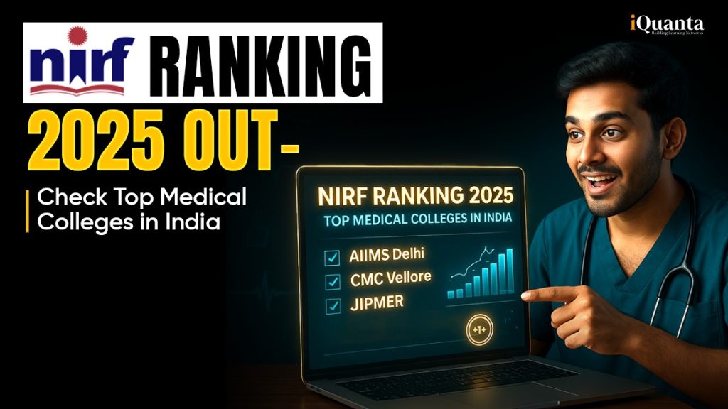 NIRF Ranking 2025 Out - Check Top Medical Colleges in India - iQuanta