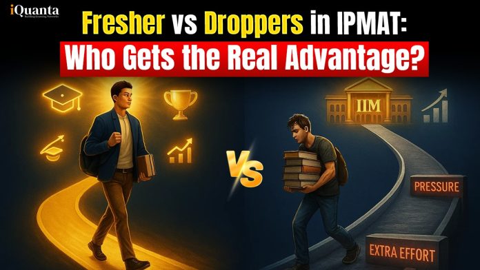 Fresher vs Droppers in IPMAT