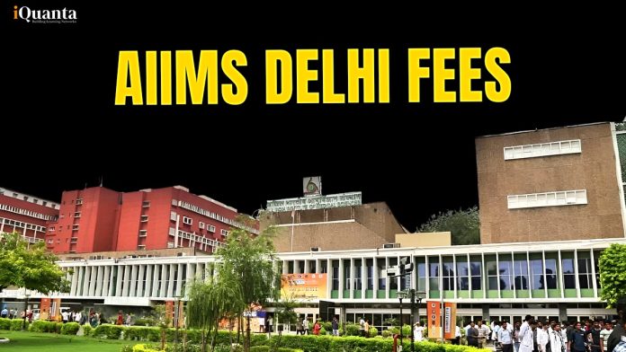 AIIMS Delhi Fees