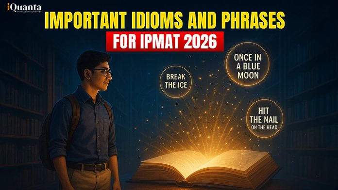 Important Idioms and Phrases For IPMAT 2026